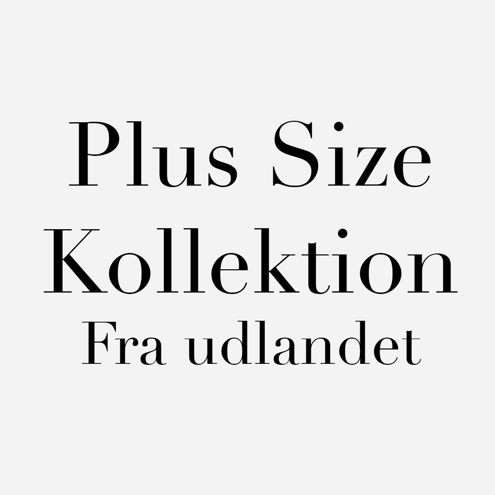 Plussize kollektion fra udlandet